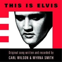 This Is Elvis by Carl Wilson and Myrna Smith