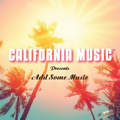 California Music: Add Some Music