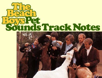 The Beach Boys: Pet Sounds Track Notes