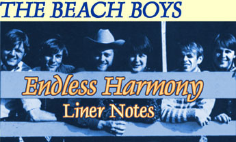 The Beach Boys: ENDLESS HARMONY Liner Notes